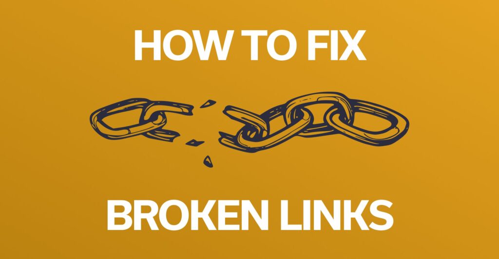 How To Fix Broken Links
