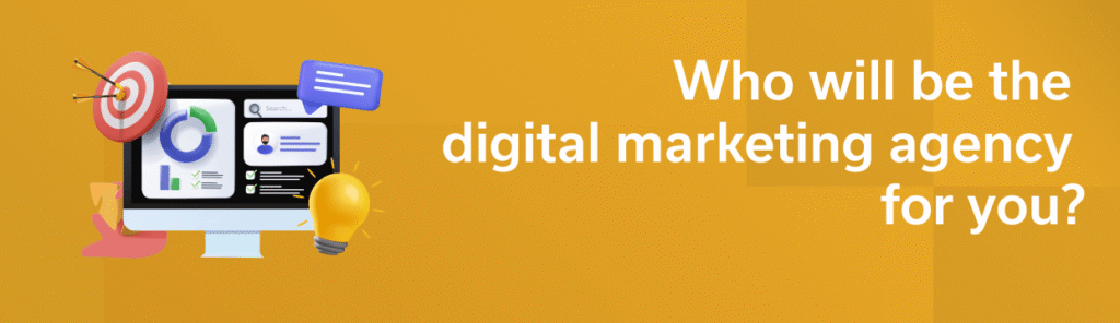 How to choose a digital marketing agency