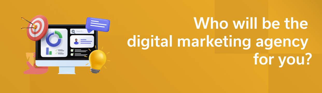 How to choose a digital marketing agency
