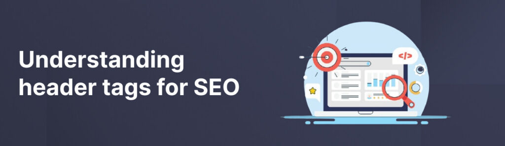 how to use header tags to improve seo