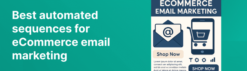 best automated ecommerce email marketing sequences