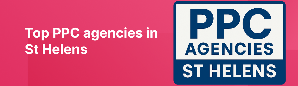 top ppc agencies in st helens