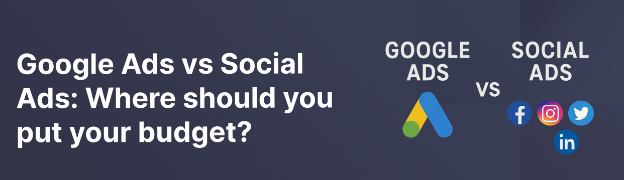 Google Ads vs Social Ads